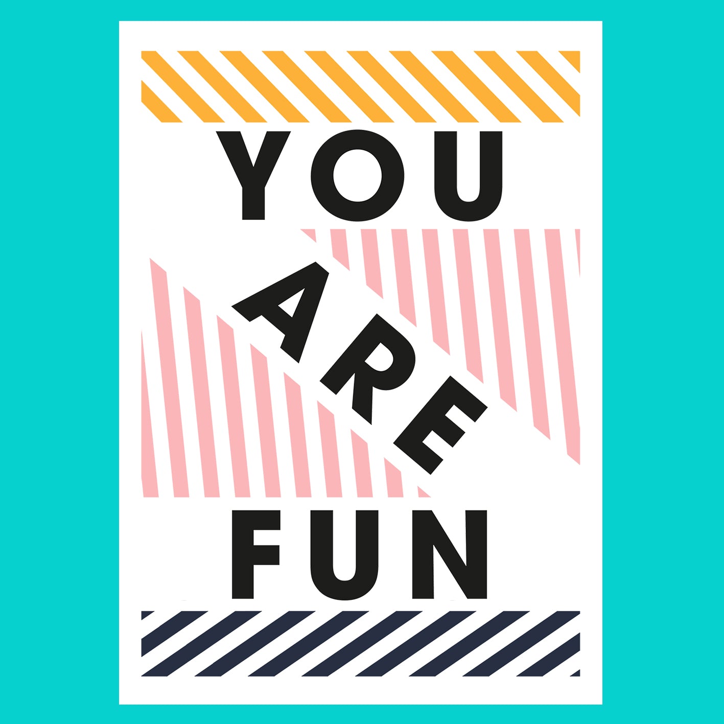 You Are Fun