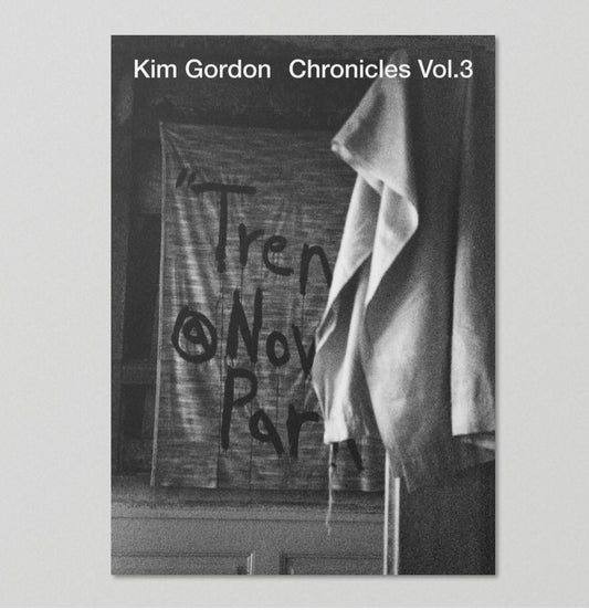 Chronicles Vol.3 - Kim Gordon